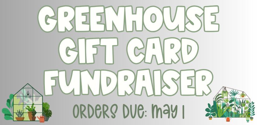 Greenhouse Gift Card Fundraiser